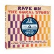 Rave On!!- (2CDS) The CORAL Records Story