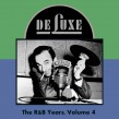 DELUXE RECORDS- The R&B Years Vol 4