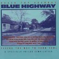 Blue Highway- : A Black Top Compilation- Hollywood Fats + more
