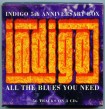 All The Blues You Need-(3CDS) INDIGO 5th Anniversary