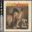 Bassett Johnnie- Party My Blues Away